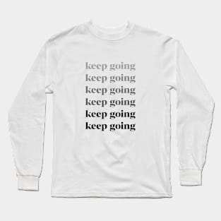 Keep Going Never Shadow Black Long Sleeve T-Shirt